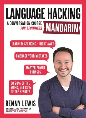 LANGUAGE HACKING MANDARIN (Learn How to Speak Mandarin - Right Away)