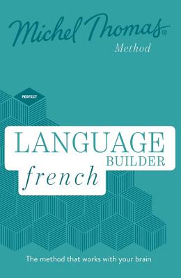 Language Builder French (Learn French with the Michel Thomas Method)