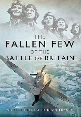 Fallen Few of the Battle of Britain