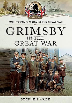 Grimsby in the Great War