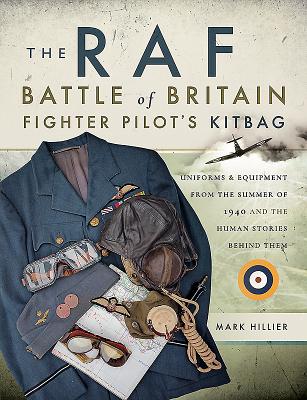 The RAF Battle of Britain Fighter Pilots' Kitbag