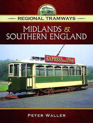 Regional Tramways -  Midlands and South East England