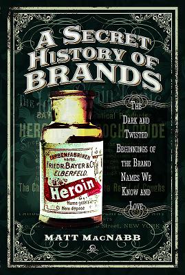 A Secret History of Brands