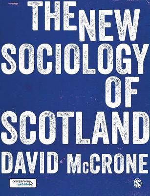 The New Sociology of Scotland