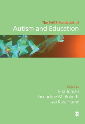 The SAGE Handbook of Autism and Education