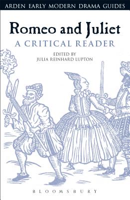 Romeo and Juliet: A Critical Reader