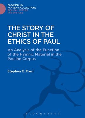 The Story of Christ in the Ethics of Paul