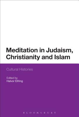 Meditation in Judaism, Christianity and Islam