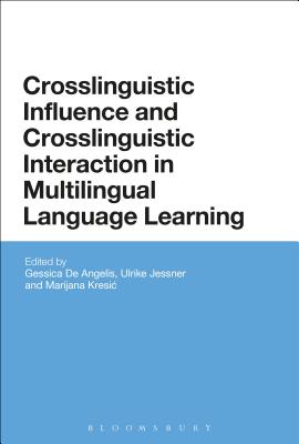 Crosslinguistic Influence and Crosslinguistic Interaction in Multilingual Language Learning