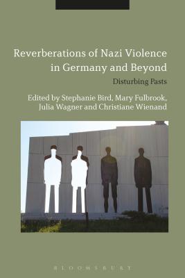 Reverberations of Nazi Violence in Germany and Beyond