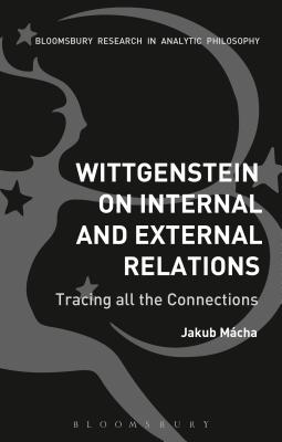 Wittgenstein on Internal and External Relations