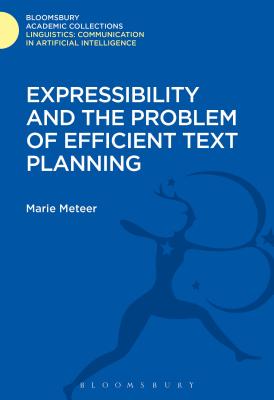 Expressibility and the Problem of Efficient Text Planning