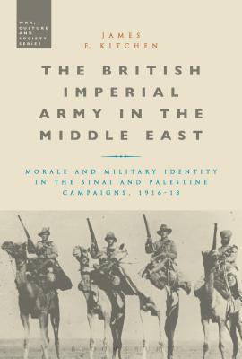 The British Imperial Army in the Middle East