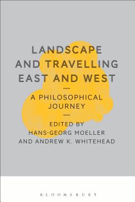 Landscape and Travelling East and West: A Philosophical Journey