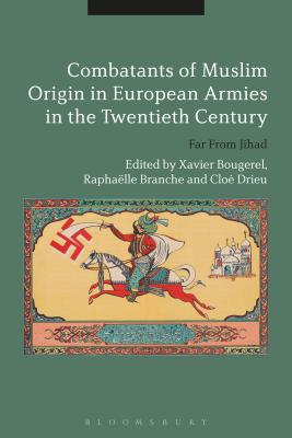 Combatants of Muslim Origin in European Armies in the Twentieth Century