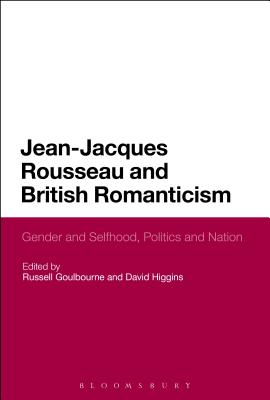 Jean-Jacques Rousseau and British Romanticism