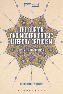 The Qur'an and Modern Arabic Literary Criticism