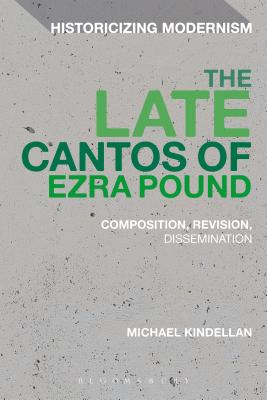 The Late Cantos of Ezra Pound