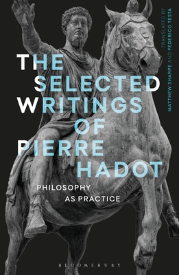 The Selected Writings of Pierre Hadot