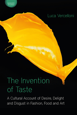 The Invention of Taste