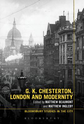 G.K. Chesterton, London and Modernity