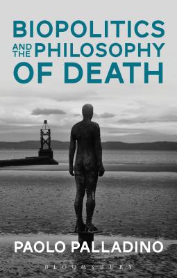 Biopolitics and the Philosophy of Death