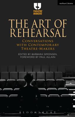 The Art of Rehearsal