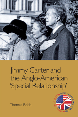 Jimmy Carter and the Anglo-American 'Special Relationship'