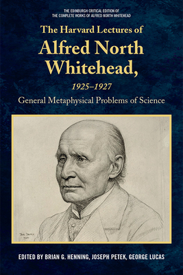 The Harvard Lectures of Alfred North Whitehead, 1925-1927