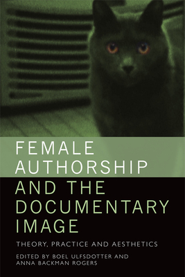 Female Authorship and the Documentary Image