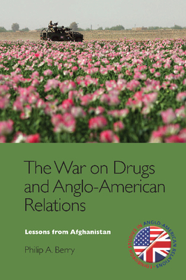 The War on Drugs and Anglo-American Relations