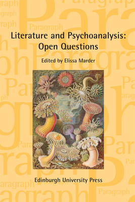 Literature and Psychoanalysis: Open Questions