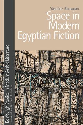 Space in Modern Egyptian Fiction