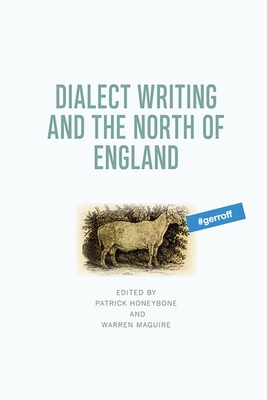 Dialect Writing and the North of England