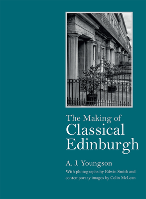 The Making of Classical Edinburgh