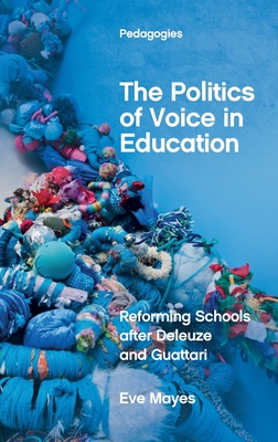 The Politics of Voice in Education