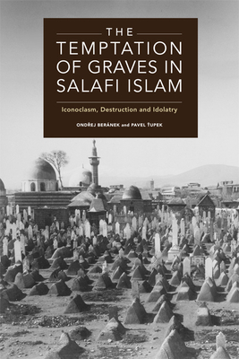 The Temptation of Graves in Salafi Islam