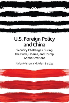 Us Foreign Policy and China in the 21st Century