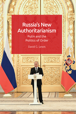 Russia'S New Authoritarianism