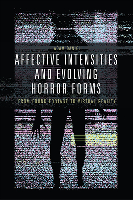 Affective Intensities and Evolving Horror Forms