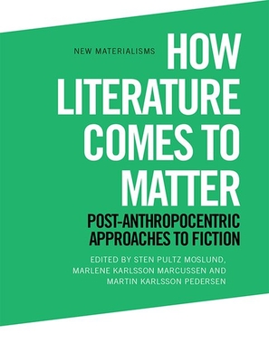 How Literature Comes to Matter