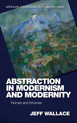 Abstraction in Modernism and Modernity