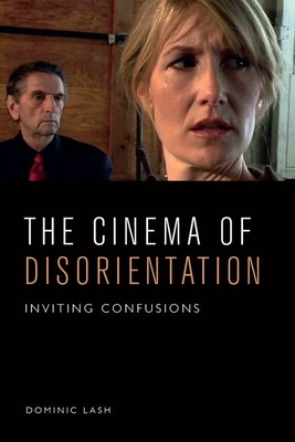 The Cinema of Disorientation