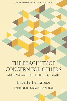 The Fragility of Caring for Others