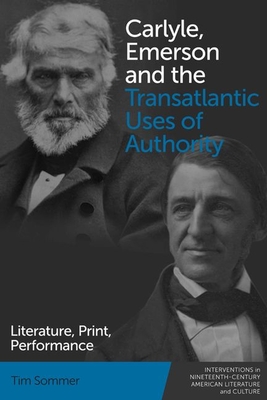 Carlyle, Emerson and the Transatlantic Uses of Authority