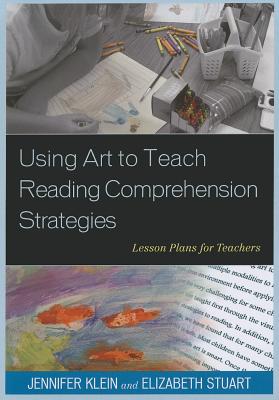 Using Art to Teach Reading Comprehension Strategies