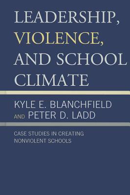 Leadership, Violence, and School Climate