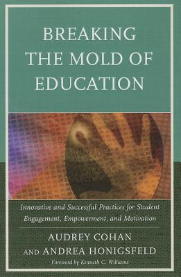 Breaking the Mold of Education