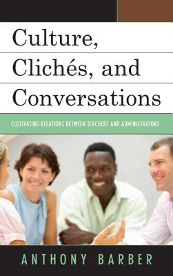 Culture, Clichés, and Conversations