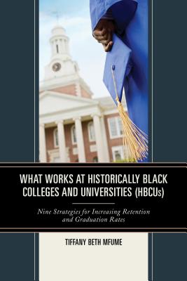 What Works at Historically Black Colleges and Universities (HBCUs)